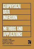 Geophysical data inversion methods and applications : held at the Free Univ. of Berlin, Feb. 8-11, 1989.