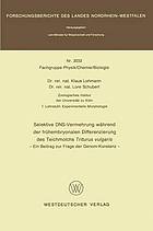 Selektive DNS-Vermehrung während der frühembryonalen Differenzierung des Teichmolchs Triturus vulgaris e. Beitr. zur Frage d. Genom-Konstanz