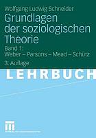 Grundlagen der soziologischen Theorie