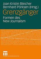 Grenzgänger Formen des new journalism