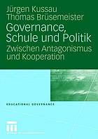 Governance, Schule und Politik zwischen Antagonismus und Kooperation