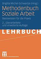 Methodenbuch soziale Arbeit: Basiswissen für die Praxis