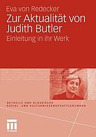 Zur Aktualität von Judith Butler Einleitung in ihr Werk