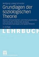 Sinnverstehen und Intersubjektivität - Hermeneutik, funktionale Analyse, Konversationsanalyse und Systemtheorie.