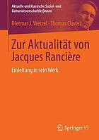 Zur Aktualität von Jacques Rancière Einleitung in sein Werk