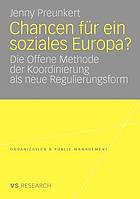 Chancen für ein soziales Europa? : die offene Methode der Koordinierung als neue Regulierungsform