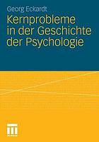 Kernprobleme in der Geschichte der Psychologie