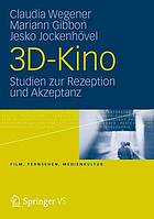 3D-Kino : Studien zur Rezeption und Akzeptanz