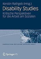 Disability Studies Kritische Perspektiven für die Arbeit am Sozialen