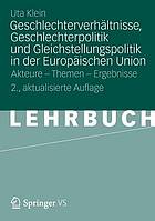 Geschlechterverhältnisse, Geschlechterpolitik und Gleichstellungspolitik in der Europäischen Union : Eine Einführung