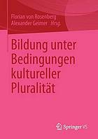 Bildung unter Bedingungen kultureller Pluralität