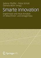 Smarte innovation : ergebnisse und neue ansätze im maschinen- und Anlagenbau