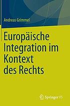 Europäische Integration im Kontext des Rechts