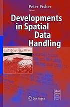 Developments in spatial data handling with 37 tables