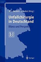 Unfallchirurgie in Deutschland : Bilanz und Perspektiven