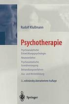 Psychotherapie psychoanalytische Entwicklungspsychologie, Neurosenlehre, psychosomatische Grundversorgung, Behandlungsverfahren, Aus- und Weiterbildung