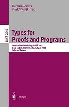 Types for Proofs and Programs.