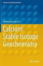 Calcium stable isotope geochemistry