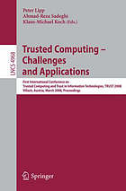 Trusted Computing - Challenges and Applications.