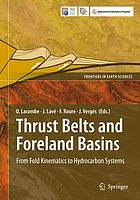 Thrust belts and foreland basins : from fold kinematics to hydrocarbon systems