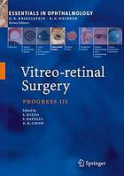 Vitreo-retinal surgery : [progress III] ; 12 tables
