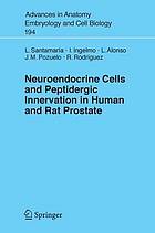 Neuroendocrine cells and peptidergic innervation in human and rat prostate