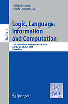 Logic, language, information and computation 15th international workshop ; proceedings