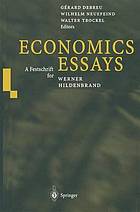 Economics essays : a festschrift for Werner Hildenbrand