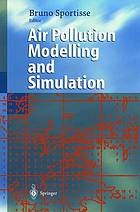 Air pollution modelling and simulation : proceedings, Second Conference on Air Pollution Modelling and Simulation, APMS'01, Champs-sur-Marne, April 9-12, 2001