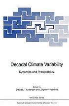 Decadal climate variability : dynamics and predictability