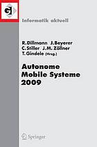 Autonome mobile systeme 2009 : 21. Fachgespräch, Karlsruhe, 3./4. Dezember 2009