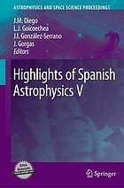 Highlights of Spanish astrophysics 5