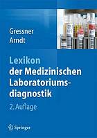 Lexikon der medizinischen Laboratoriumsdiagnostik mit 434 Tabellen