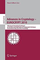 Advances in Cryptology - EUROCRYPT 2010.