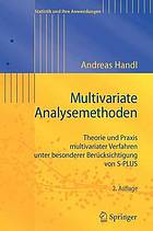 Multivariate Analysemethoden : Theorie und Praxis multivariater Verfahren unter besonderer Berücksichtigung von S-PLUS