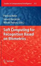 Soft Computing for Recognition Based on Biometrics