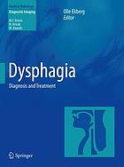 Dysphagia : diagnosis and treatment