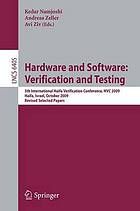 Hardware and software : verification and testing : 5th International Haifa Verification Conference, HVC 2009, Haifa, Israel, October 19-22, 2009 : revised selected papers