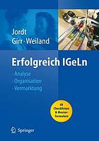 Erfolgreich IGeLn Analyse, Organisation, Vermarktung ; mit 97 Tabellen