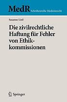 Die zivilrechtliche Haftung für Fehler von Ethikkommissionen