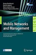 Mobile Networks and Management: Second International ICST Conference, MONAMI 2010, Santander, Spain, September 22-24, 2010, Revised Selected Papers.