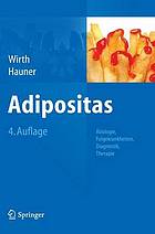 Adipositas Ätiologie, Folgekrankheiten, Diagnostik, Therapie : mit 66 Tabellen