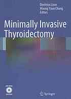 Minimally invasive thyroidectomy [DVD-Video included]