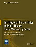 Institutional partnership in multi-hazard early warning systems a compilation of seven national good practices and guiding principles