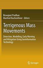 Terrigenous mass movements : detection, modelling, early warning and mitigation using geoinformation technology