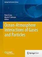 Ocean-Atmosphere interactions of gases and particles