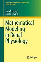 Mathematical modeling in renal physiology