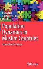 Population dynamics in muslim countries : assembling the jigsaw