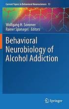 Behavioral neurobiology of alcohol addiction