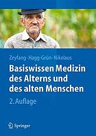 Basiswissen Medizin des Alterns und des alten Menschen mit 42 Tabellen